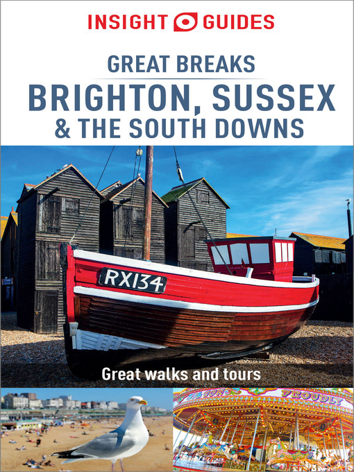 Title details for Insight Guides Great Breaks Brighton, Sussex & the South Downs (Travel Guide eBook) by Insight Guides - Available